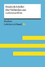 Der Verbrecher aus verlorener Ehre von Friedrich Schiller: Lektüreschlüssel mit Inhaltsangabe, Interpretation, Prüfungsaufgaben mit Lösungen, Lernglossar. (Reclam Lektüreschlüssel XL)