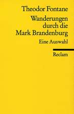 Wanderungen durch die Mark Brandenburg. Eine Auswahl