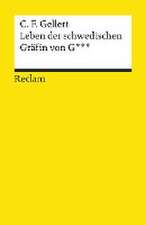 Leben der schwedischen Gräfin von G***