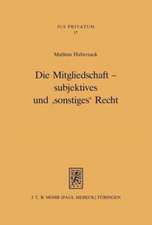 Die Mitgliedschaft - Subjektives Und 'Sonstiges' Recht