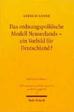 Das ordnungspolitische Modell Neuseelands, ein Vorbild für Deutschland?