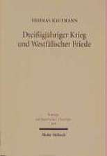 Dreißigjähriger Krieg und Westfälischer Friede