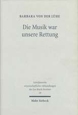 Die Musik war unsere Rettung