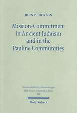 Mission-Commitment in Ancient Judaism and in the Pauline Communities