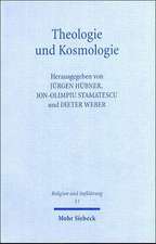 Theologie Und Kosmologie: Geschichte Und Erwartungen Fur Das Gegenwartige Gesprach