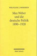 Max Weber Und Die Deutsche Politik 1890-1920: Zur Entstehung Des Zweiten Hauptteils Der Reichsverfassung Vom 14. August 1919