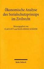 Okonomische Analyse Des Sozialschutzprinzips Im Zivilrecht: VOR Einem Paradigmenwechsel Im Zivilrecht? Beitrage Zum IX. Travemunder Symposium Zur Okon