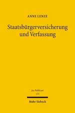 Staatsburgerversicherung Und Verfassung: Rentenreform Zwischen Eigentumsschutz, Gleichheitssatz Und Europaischer Integration