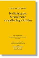 Die Haftung des Verkäufers für mangelbedingte Schäden