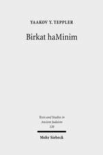 Birkat Haminim: Jews and Christians in Conflict in the Ancient World