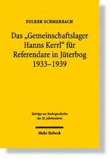 Das Gemeinschaftslager Hanns Kerrl Fur Referendare in Juterbog 1933-1939