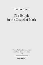 The Temple in the Gospel of Mark