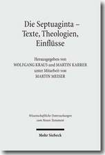 Die Septuaginta - Texte, Theologien, Einflüsse