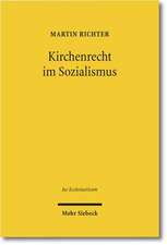 Kirchenrecht Im Sozialismus: Die Ordnung Der Evangelischen Landeskirchen in Der Ddr