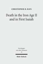 Death in the Iron Age II and in First Isaiah