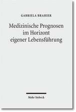 Medizinische Prognosen Im Horizont Eigener Lebensfuhrung: Zur Struktur Ethischer Entscheidungsfindungsprozesse Am Beispiel Der Pranatalen Genetischen