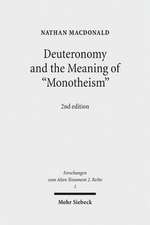 Deuteronomy and the Meaning of 'Monotheism'