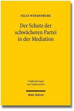 Der Schutz Der Schwacheren Partei in Der Mediation