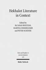 Hekhalot Literature in Context