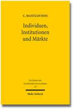 Individuen, Institutionen Und Markte: Der Staat Und Die Finanzmarkte