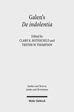 Galen's de Indolentia: Essays on a Newly Discovered Letter