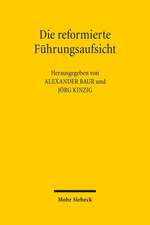 Die Reformierte Fuhrungsaufsicht: Ergebnisse Einer Bundesweiten Evaluation