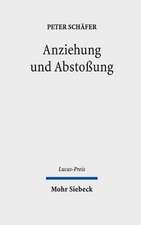 Anziehung Und Abstossung: Juden Und Christen in Den Ersten Jahrhunderten Ihrer Begegnung