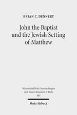 John the Baptist and the Jewish Setting of Matthew