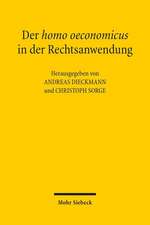 Der homo oeconomicus in der Rechtsanwendung