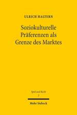 Soziokulturelle Praferenzen ALS Grenze Des Marktes: Lotterieregulierung Im Unionsrecht