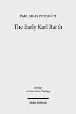 The Early Karl Barth