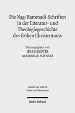 Die Nag-Hammadi-Schriften in Der Literatur- Und Theologiegeschichte Des Fruhen Christentums