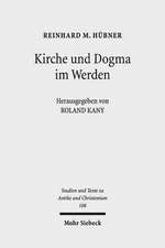 Kirche und Dogma im Werden