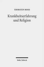 Krankheitserfahrung und Religion