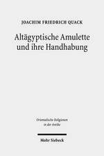 Altägyptische Amulette und ihre Handhabung