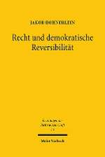 Recht und demokratische Reversibilität