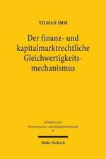 Der finanz- und kapitalmarktrechtliche Gleichwertigkeitsmechanismus