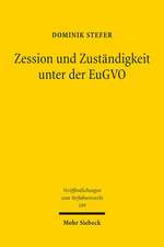 Zession und Zuständigkeit unter der EuGVO