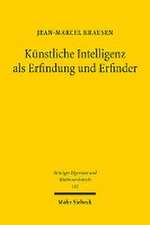 Künstliche Intelligenz als Erfindung und Erfinder