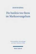 Die basileia tou theou im Markusevangelium