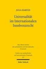 Universalität im Internationalen Insolvenzrecht