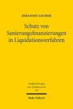 Schutz von Sanierungsfinanzierungen in Liquidationsverfahren