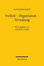 Freiheit - Organisation - Verwaltung