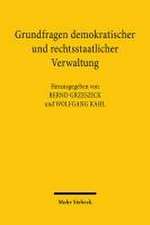 Grundfragen demokratischer und rechtsstaatlicher Verwaltung