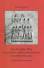 Ein deutscher Weg zu moderner und rechtsstaatlicher Gerichtsverfassung