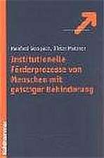 Institutionelle Forderungsprozesse Von Menschen Mit Geistiger Behinderung: Machtpolitiker Und Ideologe