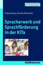 Spracherwerb Und Sprachforderung in Der Kita: Modelle, Empirische Ergebnisse, Padagogische Konsequenzen