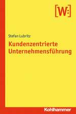 Kundenzentrierte Unternehmensführung