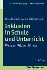 Inklusion in Schule Und Unterricht: Wege Zur Bildung Fur Alle