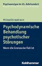 Psychodynamische Behandlung psychotischer Störungen